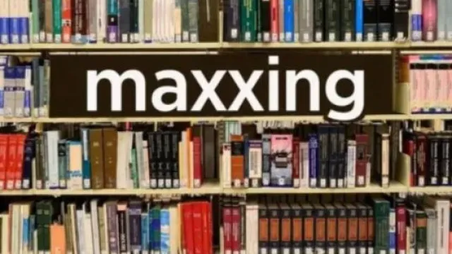 Maxxing is the word of the year 2026